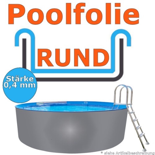 Innenfolie rund Poolfolie Rundfolie 3.60 ersatzfolie 0,4 mm für Pools bis 90cm 